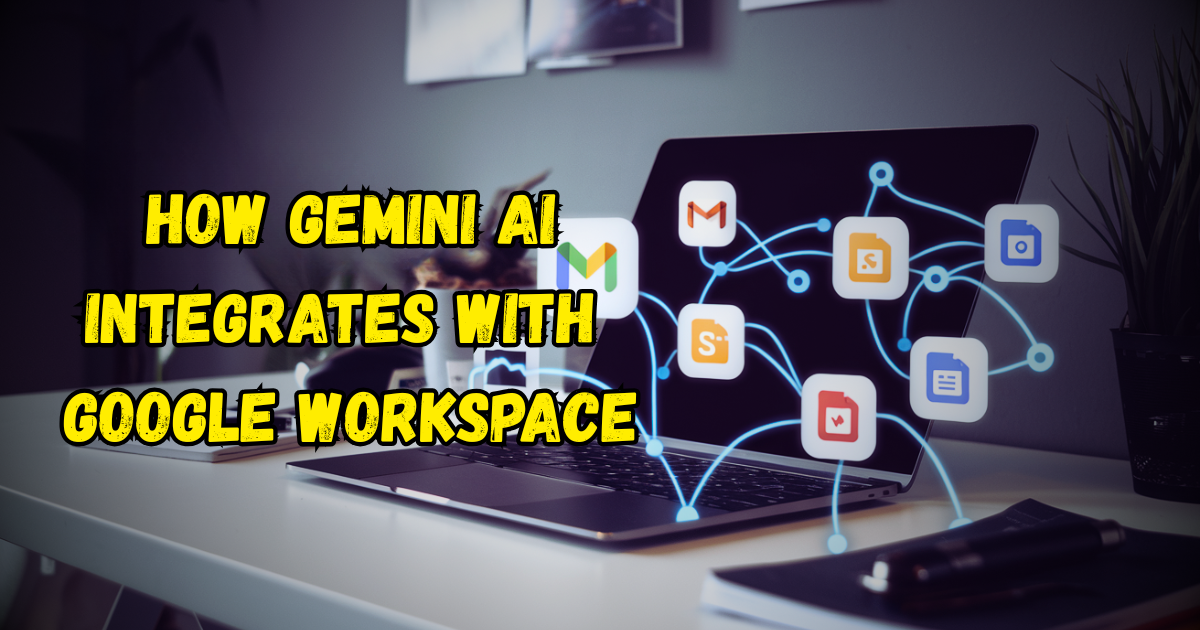Discover Awesome Power: How Gemini Integrates with Google Workspace