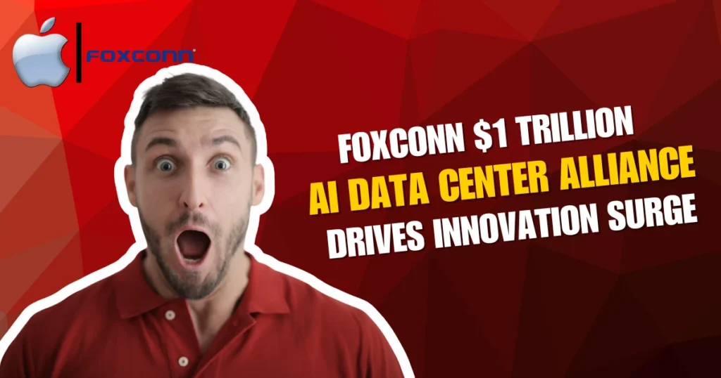 Foxconn 1 Trillion Dollars AI Data Center