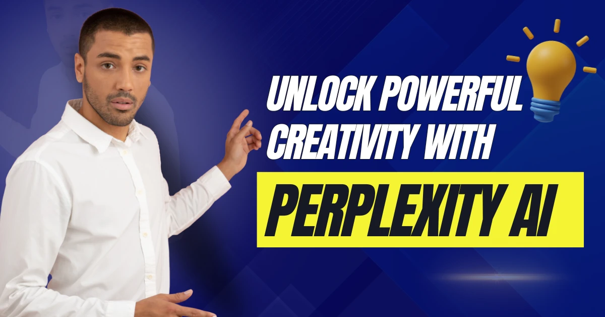 Unlock Powerful Creativity with Perplexity AI: Boost Content Ideas Now 2025