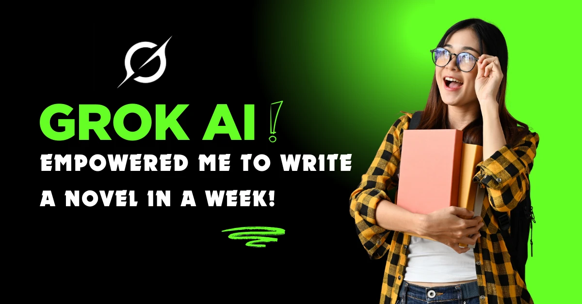Incredible Journey: Grok AI Empowered Me to Write a Novel in a Week!