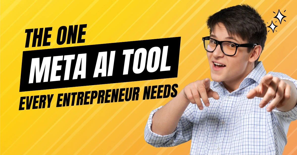 The One Powerful Meta AI Tool Every Entrepreneur Needs 2025