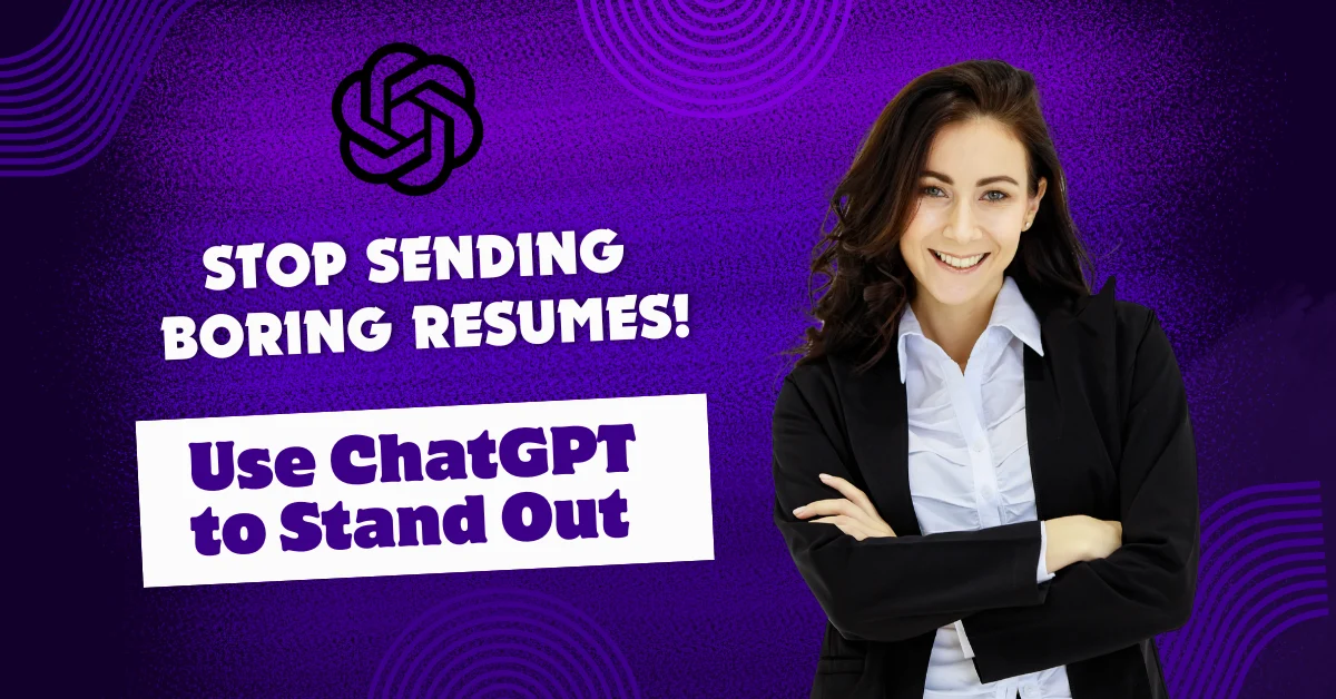 Powerful Writing Resumes and Cover Letters Using ChatGPT 2025