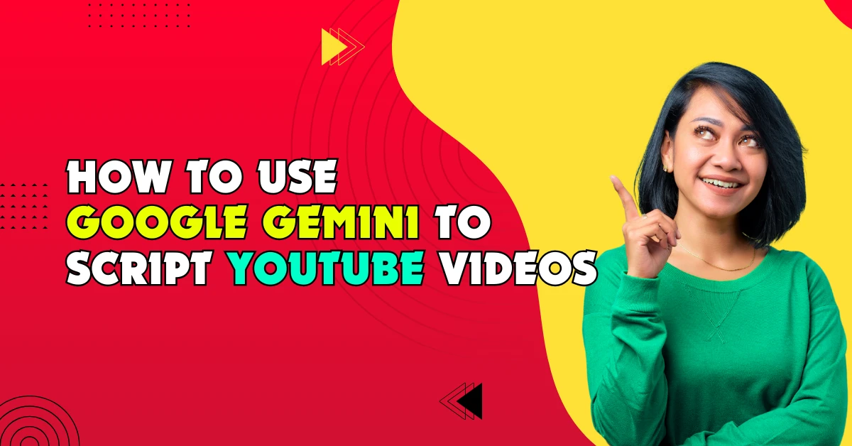 How to Use Google Gemini to Script YouTube Videos: Powerful Content 2025