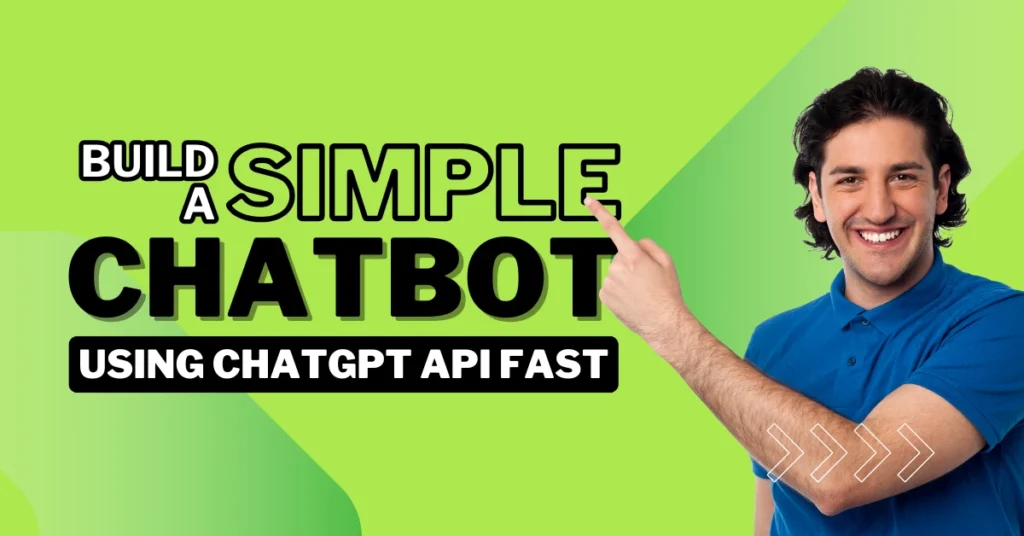 Dominate AI Development: Build a Simple Chatbot Using ChatGPT API Fast 2025